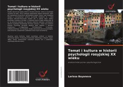 Temat i kultura w historii psychologii rosyjskiej XX wieku - Bayanova, Larissa