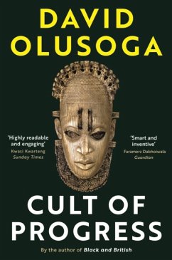 Cult of Progress - Olusoga, David