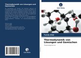 Thermodynamik von Lösungen und Gemischen