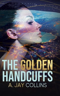 The Golden Handcuffs - Collins, A. Jay