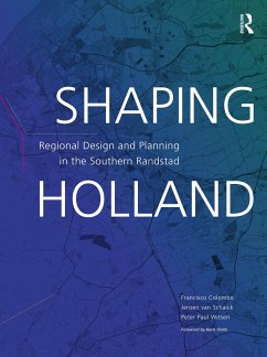 Shaping Holland - Colombo, Francisco; van Schaick, Jeroen; Witsen, Peter