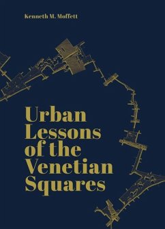 Urban Lessons of the Venetian Squares - Moffett, Kenneth