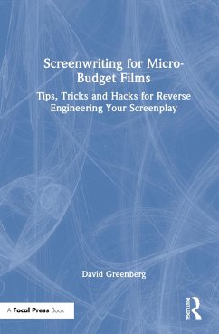 Screenwriting for Micro-Budget Films - Greenberg, David J