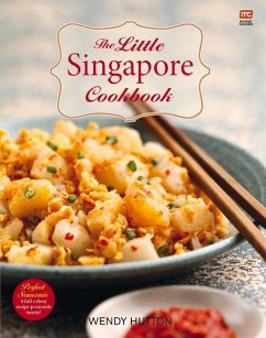 The Little Singapore Cookbook - Hutton, Wendy