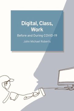 Digital, Class, Work - Roberts, John Michael