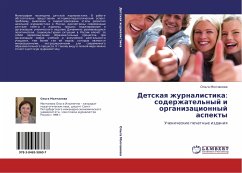 Detskaq zhurnalistika: soderzhatel'nyj i organizacionnyj aspekty - Molchanowa, Ol'ga
