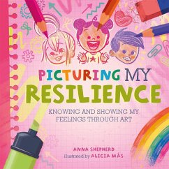 All the Colours of Me: Picturing My Resilience - Shepherd, Anna