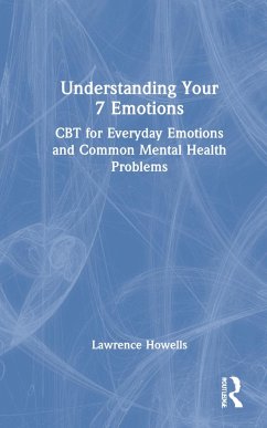 Understanding Your 7 Emotions - Howells, Lawrence