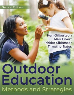 Outdoor Education - Gilbertson, Ken; Ewert, Alan; Siklander, Pirkko