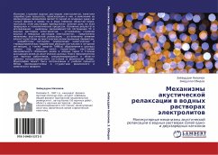 Mehanizmy akusticheskoj relaxacii w wodnyh rastworah älektrolitow - Nizomow, Ziöwuddin; Obidow, Ziödullo