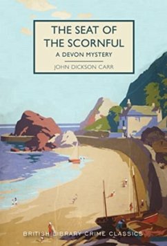 The Seat of the Scornful - Dickson Carr, John