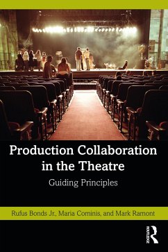 Production Collaboration in the Theatre - Bonds Jr., Rufus; Cominis, Maria; Ramont, Mark
