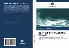 ÜBER DIE STIMMABGABE HINAUS - Rwengabo, Sabastiano