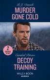 Murder Gone Cold / Decoy Training