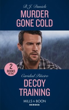 Murder Gone Cold / Decoy Training - Daniels, B.J.; Pineiro, Caridad