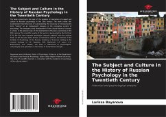 The Subject and Culture in the History of Russian Psychology in the Twentieth Century - Bayanova, Larissa