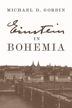 Einstein in Bohemia - Gordin, Professor Michael D.