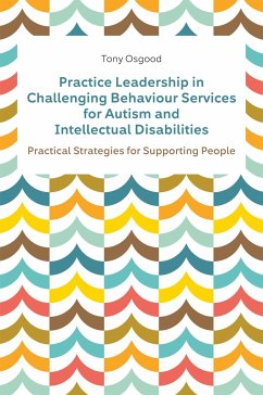 Practice Leadership in Challenging Behaviour Services for Autism and Intellectual Disabilities - Osgood, Tony