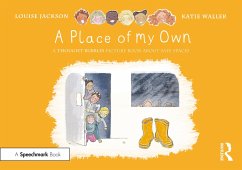 A Place of My Own: A Thought Bubbles Picture Book About Safe Spaces - Jackson, Louise