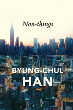 Non-things - Han, Byung-Chul
