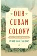 Our Cuban Colony - Bild 1