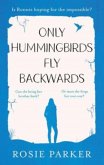 Only Hummingbirds Fly Backwards
