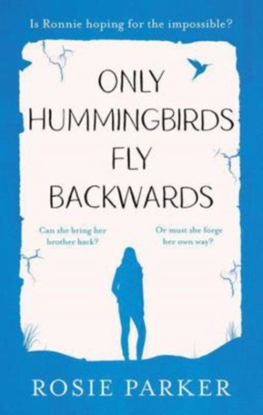 Only Hummingbirds Fly Backwards Only Hummingbirds Fly Backwards