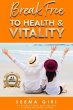 Break Free to Health and Vitality - Bild 1