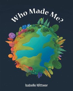 Who Made Me? - Wittwer, Isabelle