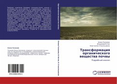 Transformaciq organicheskogo weschestwa pochwy - Gasanowa, Elena; Kotow, Vladimir; Stekol'nikow, Konstantin