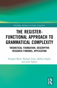 The Register-Functional Approach to Grammatical Complexity - Biber, Douglas; Gray, Bethany; Staples, Shelley