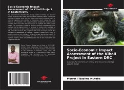 Socio-Economic Impact Assessment of the Kibali Project in Eastern DRC - Tibasima Muteba, Pierrot