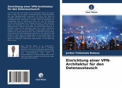 Einrichtung einer VPN-Architektur für den Datenaustausch - Tshiamala Bukasa, Jordan