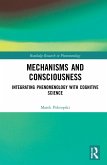 Mechanisms and Consciousness