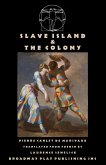 Slave Island & The Colony