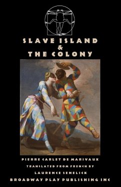 Slave Island & The Colony - Marivaux, Pierre Carlet De