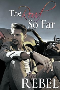 The Road So Far (Touch of Gray) (eBook, ePUB) - Rebel, Dakota