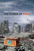 The Ethics of Exile (eBook, PDF)