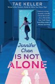 Jennifer Chan Is Not Alone (eBook, ePUB)