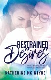 Restrained Desires (Rehoboth Pact, #3) (eBook, ePUB)