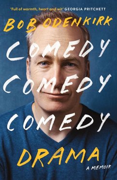 Comedy, Comedy, Comedy, Drama (eBook, ePUB) - Odenkirk, Bob