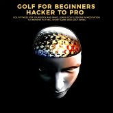 Golf For Beginners - Hacker to Pro (eBook, ePUB)