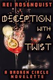 Deception with a Twist (The Broken Circle) (eBook, ePUB)