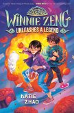 Winnie Zeng Unleashes a Legend (eBook, ePUB)