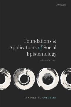 Foundations and Applications of Social Epistemology (eBook, ePUB) - Goldberg, Sanford C.