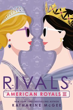 American Royals III: Rivals (eBook, ePUB) - McGee, Katharine