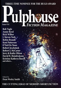 Pulphouse Fiction Magazine Issue Fourteen (eBook, ePUB) - Smith, Dean Wesley; Patterson, Kent; Britton, Michael D.; Wilber, Rick; Jeschonek, Robert; Vagle, Rob; Wallace, R. W.; York, J. Steven; Brande, Robin; Blaelock, Alexandria; Rowland, C. A.; Rusch, Kristine Kathryn; Oltion, Kathy and Jerry; Hendrickson, David H.; Reed, Annie; Paul, B. A.; Carre, Brenda; Crowe, Dory; Sharp, Anthea; McCarter, Robert J.; Noux, O'Neil de