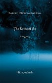 The Roots Of The Dreams (eBook, ePUB)