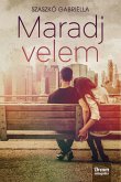 Maradj velem (eBook, ePUB)