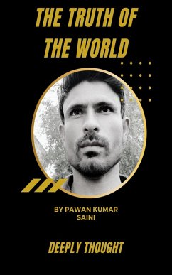 The Truth Of The World (eBook, ePUB) - Kumar Saini, Pawan